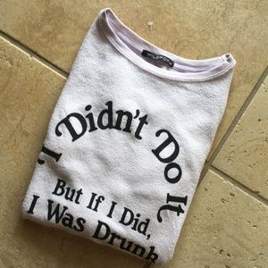 New WILDFOX “I didn’t do it but if I...”